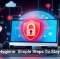 Cyber Hygiene: Simple Steps To Stay Secure
